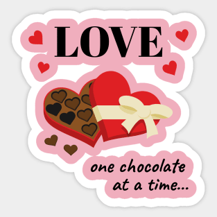 Love One Chocolate at a Time Funny Quote Sticker